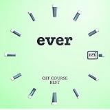 OFF COURSE BEST "ever"