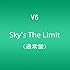 V6「Sky's The Limit(CD通常盤)」