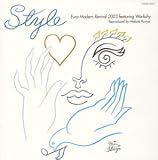 Style�`Euro Modern Revival 2003 featuring Workshy