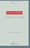 Mallarmé: La modernité au bout de l'archaïsme