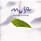 MUSE-Healing&Refreshing-