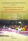 Political and Social Transformation in North India and Nepal Political and Social Transformation in North India and Nepal