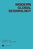Modern Global Seismology, Volume 58 (International Geophysics)