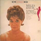 サムデイ・マイ・プリンス・ウィル・カム