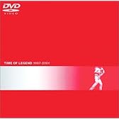 TIME OF LEGEND 1997~2001 [DVD]