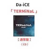 【 通常盤 】 Da-iCE/フルアルバム 「 TERMiNaL 」