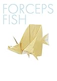 FORCEPS FISH (折紙創作集団スクエア)
