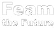 Feam the Future