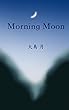 Morning Moon