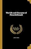 The Life and Character of Flora McDonald