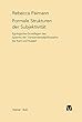 Formale Strukturen der Subjektivität: Egologische Grundlagen des Systems der Transzendentalphilosophie bei Kant und Husserl (Schriften zur Transzendentalphilosophie 13) (German Edition)