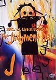 The Judgment Day-2003.1.4.Live at BUDOKAN-