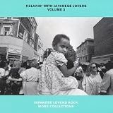 RELAXIN’WITH JAPANESE LOVERS VOLUME 3 (CCCD)