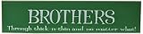 Chick Lingo 11204GW Brothers Through Thick-N-Thin and No Matter What Decorative Sign [並行輸入品]