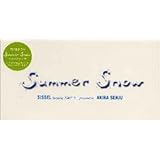 SUMMER SNOW