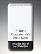 iPhone Programmer’s Road Map: A Guided Tour of the Official SDK