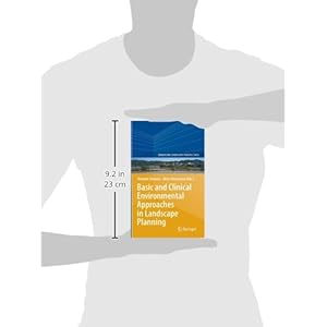 Basic and Clinical Environmental Approaches in Landscape Planning (Urban and Landscape Perspectives)