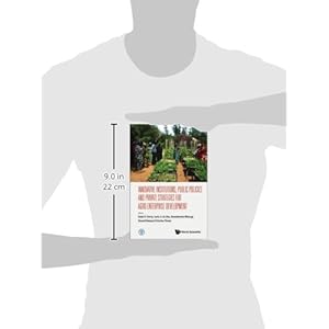 Innovative Institutions, Public Policies and Private Strategies for Inclusive Agro-Entrerprise Development