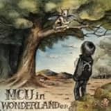 MCU in WONDERLAND e.p.