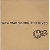 WOW WAR TONIGHT REMIXED