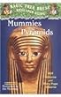 Mummies and Pyramids: A Nonfiction Companion to Magic Tree House #3: Mummies in the Morning (Magic Tree House Fact Tracker)