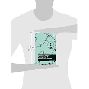 Genomics and the Reimagining of Personalized Medicine