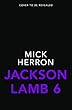 Jackson Lamb Thriller 6: Jackson Lamb Thriller 6 (English Edition)