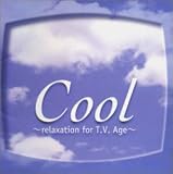 Cool�`relaxation for T.V.Age�`