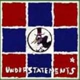 my name is understatements