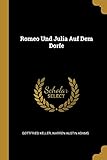 Romeo Und Julia Auf Dem Dorfe