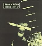 Blues Is A-Live