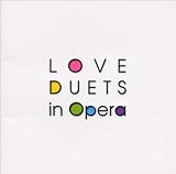 LOVE DUETS in Opera-���̃f���G�b�g-