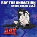 RAY THE ANIMATION �T�E���h�g���b�N Vol.2