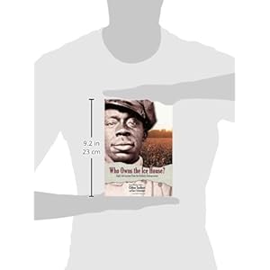 Who Owns the Ice House?: Eight Life-Lessons from an Unlikely Entrepreneur