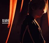 RAISE (初回生産限定盤B) (CD+Blu-ray) -KOICHI DOMOTO (特典なし)