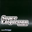 Super Cosplesson Vol.2