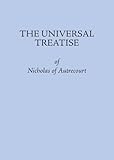 The Universal Treatise of Nicholas of Autrecourt (Mediaeval Philosophical Texts in Translation)