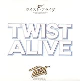 TWIST ALIVE