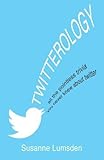 Twitterology: All the Pointless Trivia You Never Knew about Twitter