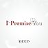 DEEP「I Promise You（CD）」