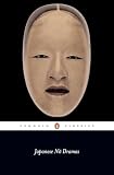 Japanese No Dramas (Penguin Classics)