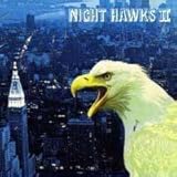 NIGHT HAWKS II