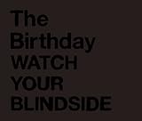 WATCH YOUR BLINDSIDE