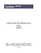 Latex Foam Core Mattresses in India: Market Sector Revenues (English Edition)