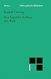 Der logische Aufbau der Welt (Philosophische Bibliothek 514) (German Edition)