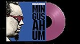 Mingus Ah Hum -Coloured- [Analog]