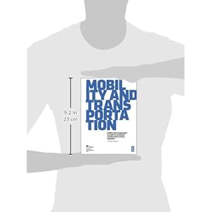 Mobility and Transportation: Concepts for Sustainable Transportation in Future Megacities