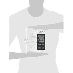 Intellectual Work and the Spirit of Capitalism: Weber's Calling