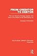 From Creditor to Debtor: The U.S. Pursuit of Foreign Capital―The Case of the Repeal of the Withholding Tax (Routledge Library Editions: Taxation)