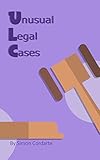 Unusual Legal Cases (English Edition)